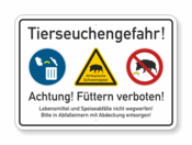 Text, Tierseuchengefahr- füttern verboten, drei Symbole
